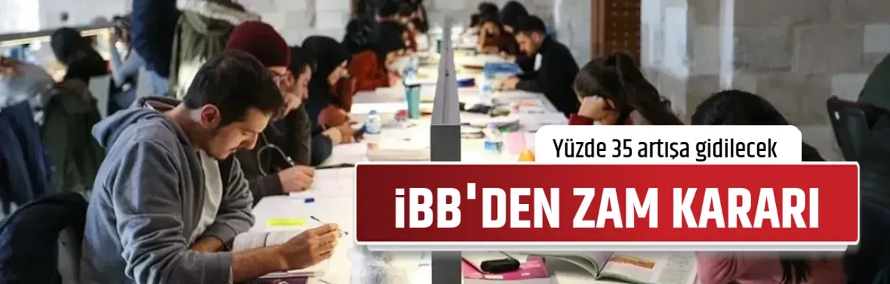 İBB'DEN ZAM KARARI