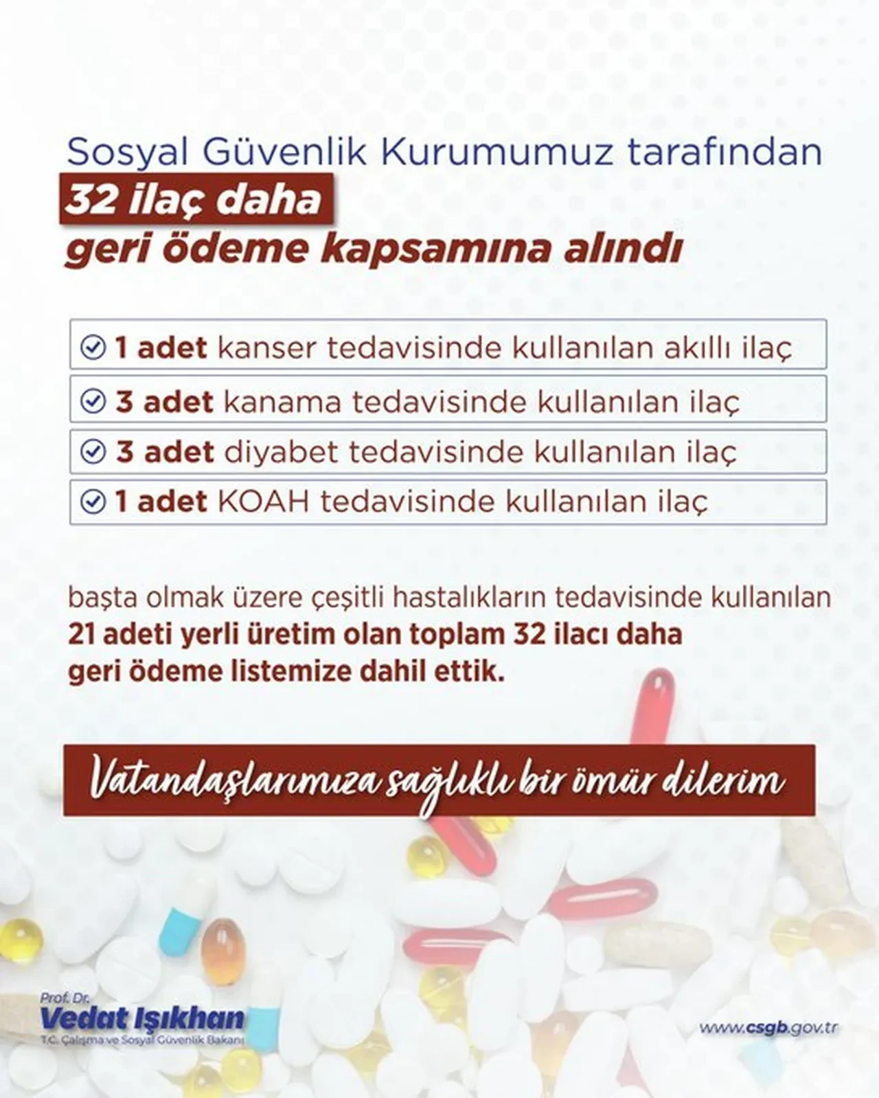 Bakan Işıkhan duyurdu: 32 ilaç daha SGK geri ödeme listesine alındı