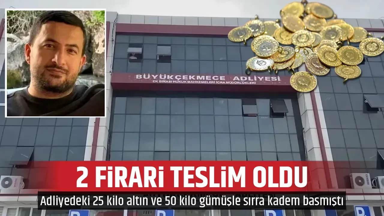 2 FİRARİ TESLİM OLDU