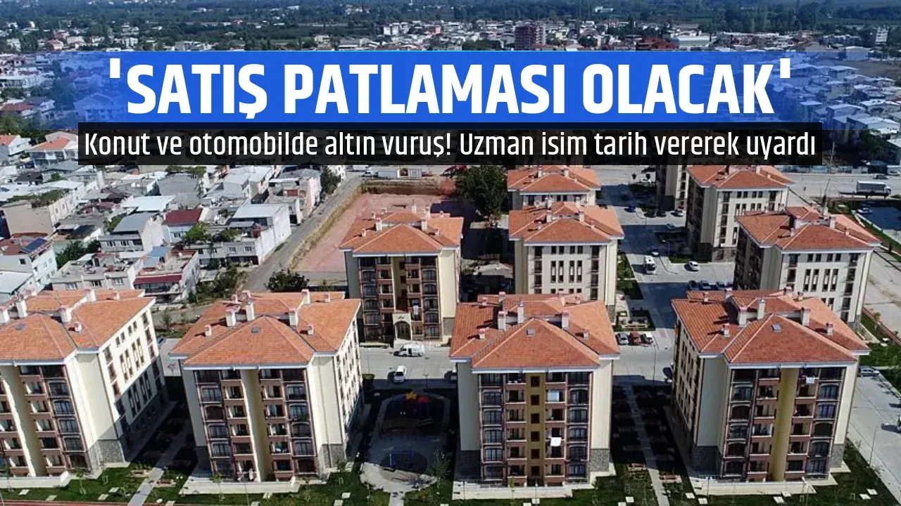 'SATIŞ PATLAMASI OLACAK'