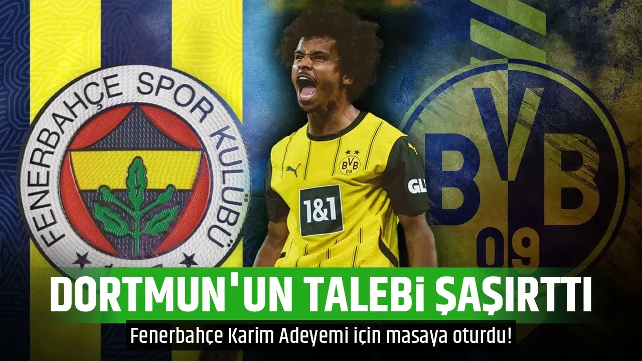 DORTMUN'UN TALEBİ ŞAŞIRTTI