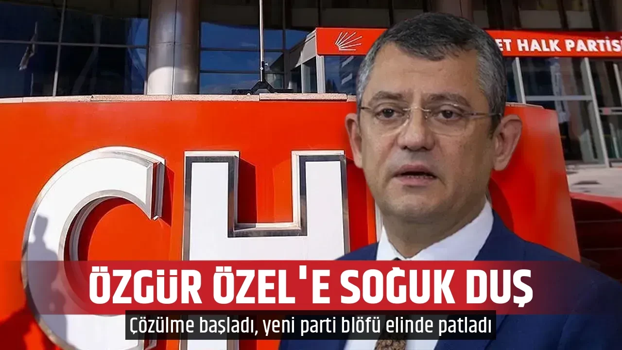 ÖZGÜR ÖZEL'E SOĞUK DUŞ