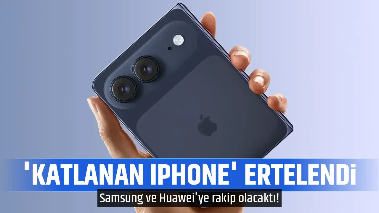 'KATLANAN IPHONE' ERTELENDİ