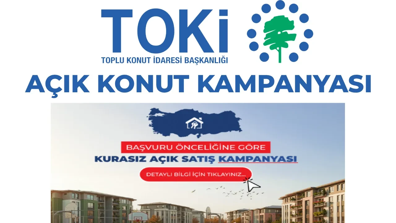 TOKİ açık satış kampanyası 2026 başvuru ekranı! TOKİ kurasız konut Konya, Kocaeli, Eskişehir, Samsun, Kahramanmaraş, Bursa, Ankara, Malatya başvurusu nasıl yapılır?