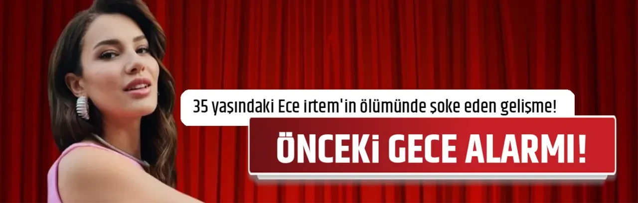ÖNCEKİ GECE ALARMI!  