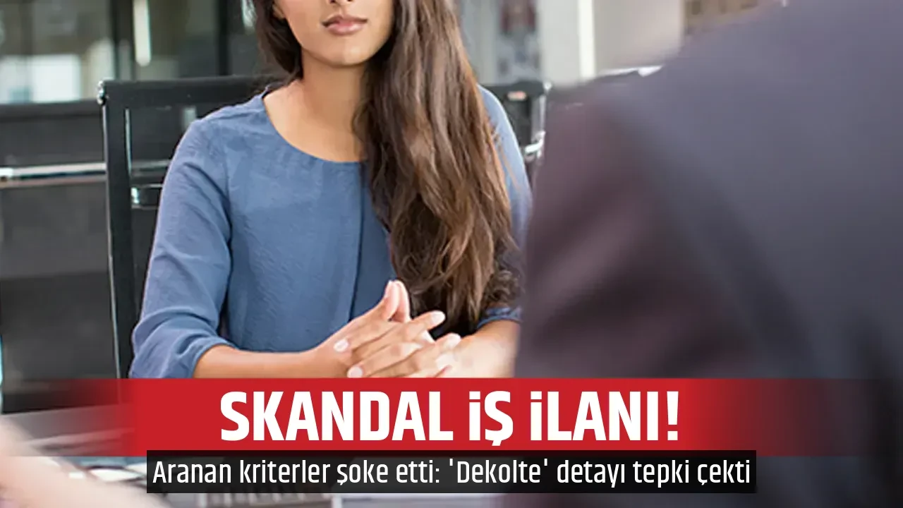 SKANDAL İŞ İLANI!