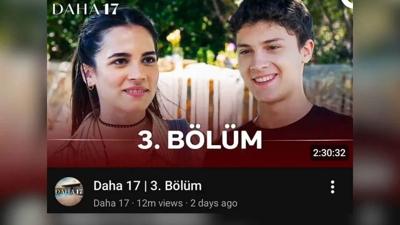 Daha17 3. bölümü YouTube’da rekor kırdı! 3 gün bile dolmadan 12 milyon izlendi