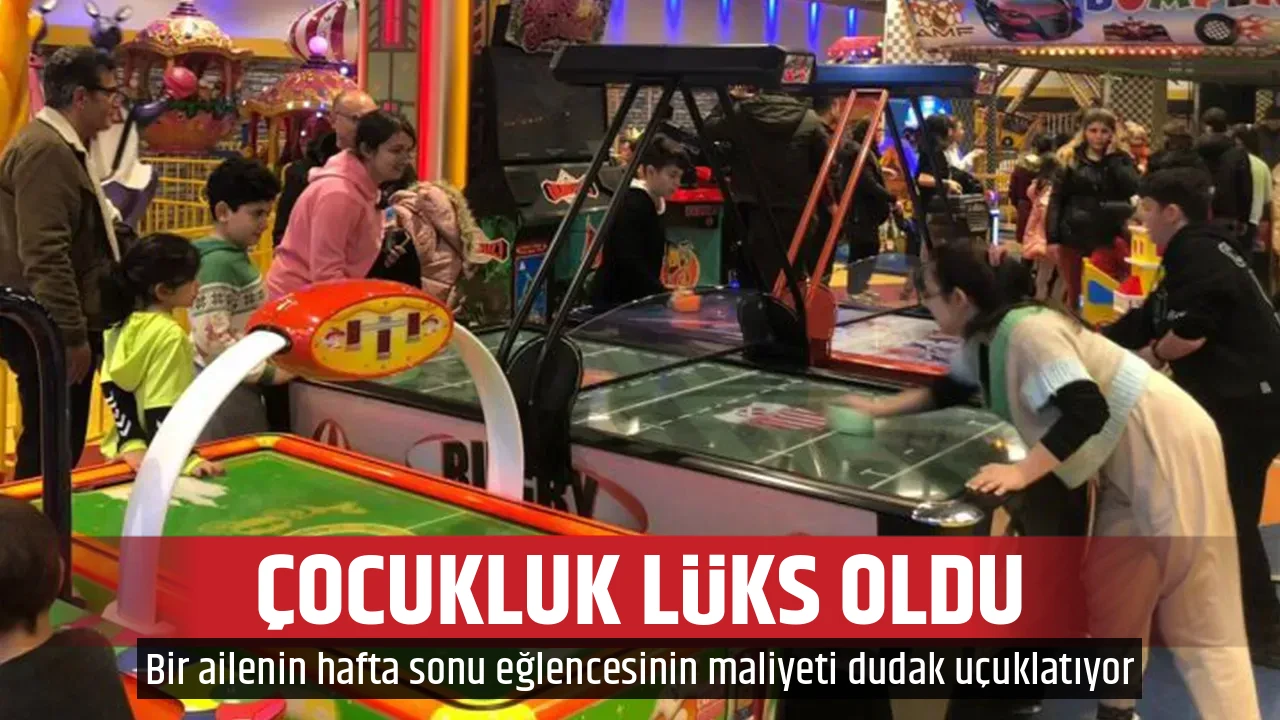 ÇOCUKLUK LÜKS OLDU