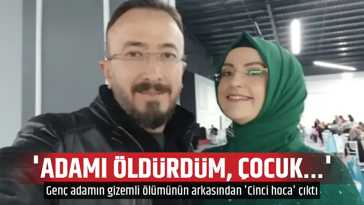 'ADAMI ÖLDÜRDÜM, ÇOCUK...'