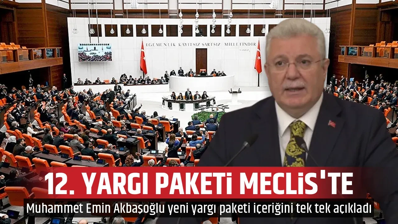 12. YARGI PAKETİ MECLİS'TE