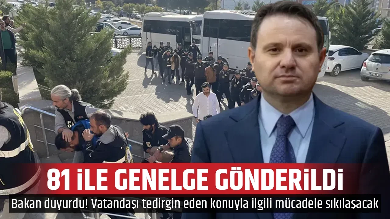 81 İLE GENELGE GÖNDERİLDİ