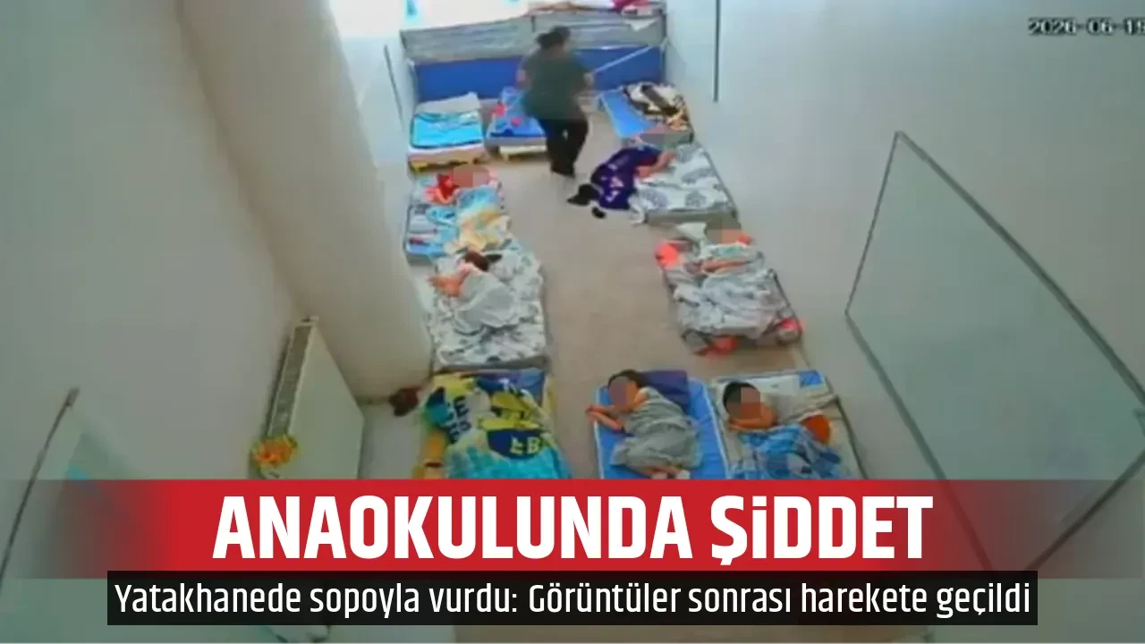 ANAOKULUNDA ŞİDDET
