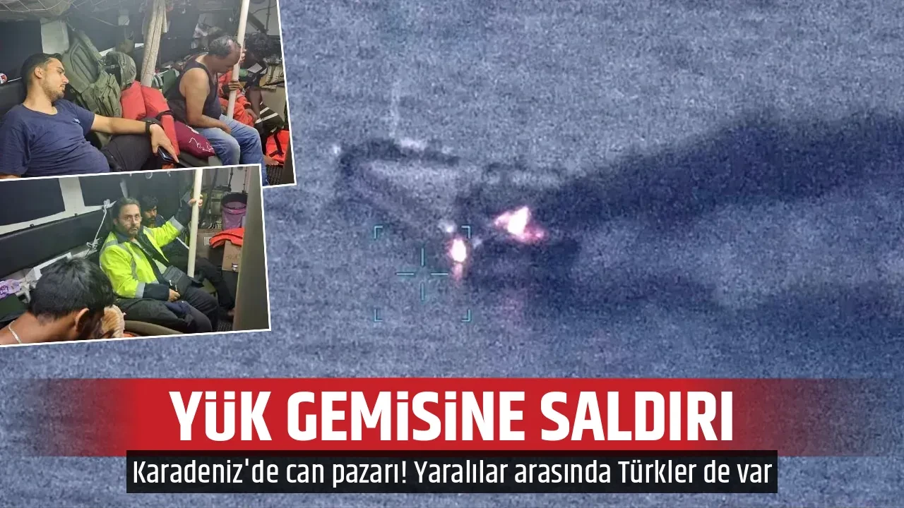 YÜK GEMİSİNE SALDIRI