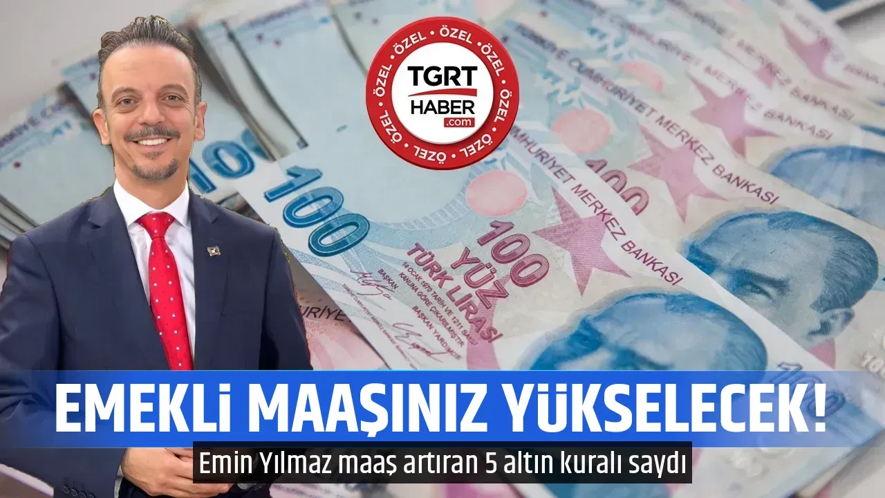 EMEKLİ MAAŞINIZ YÜKSELECEK!