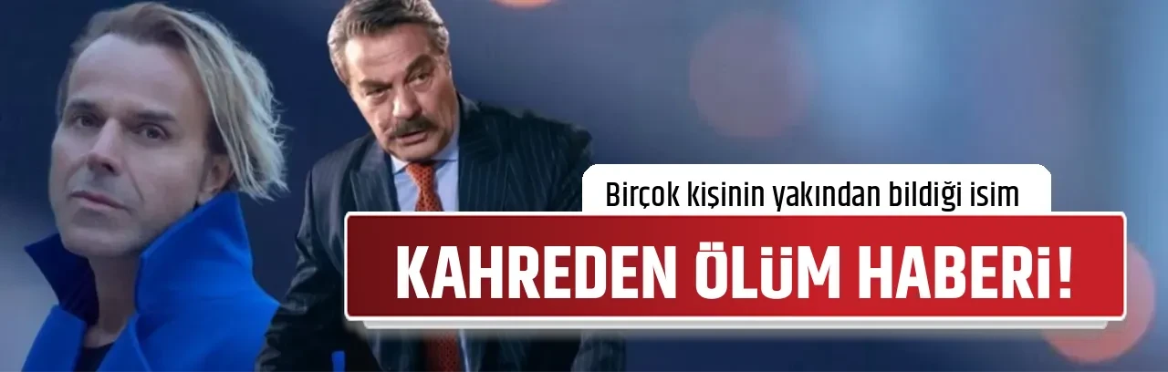 KAHREDEN ÖLÜM HABERİ!