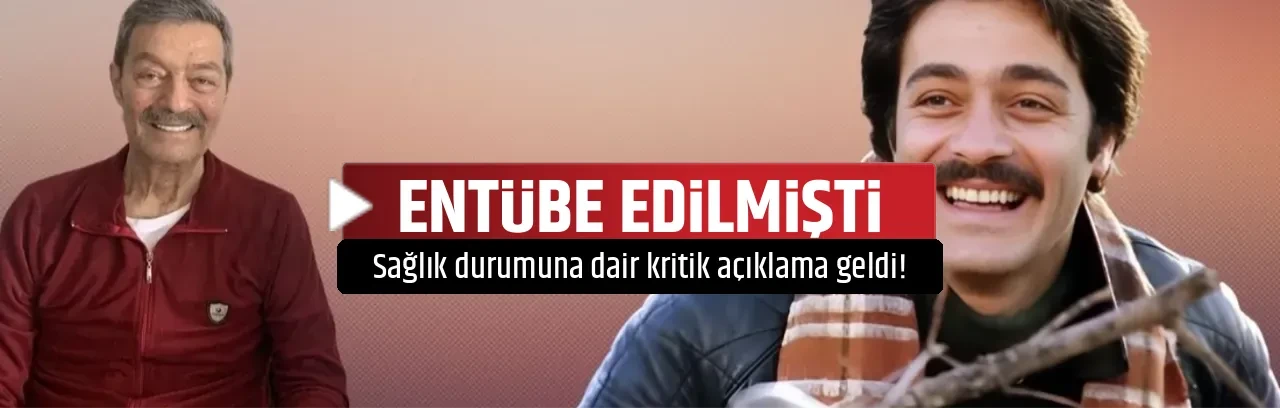 ENTÜBE EDİLMİŞTİ