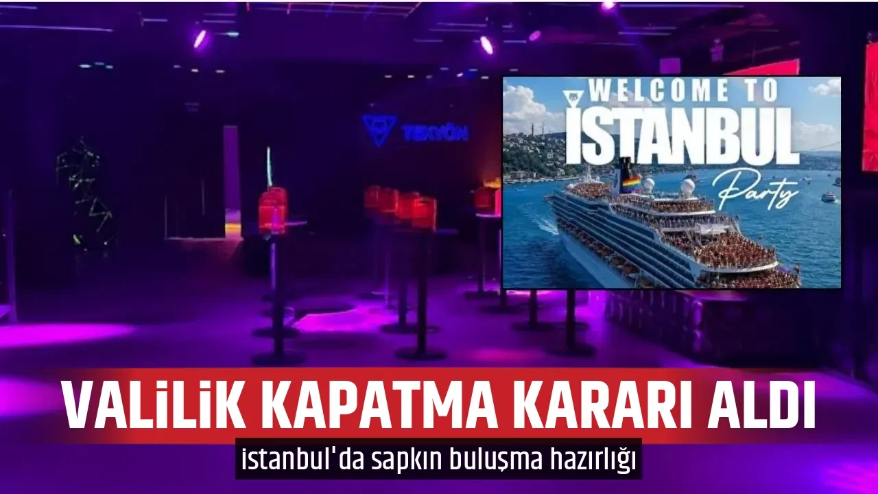 VALİLİK KAPATMA KARARI ALDI
