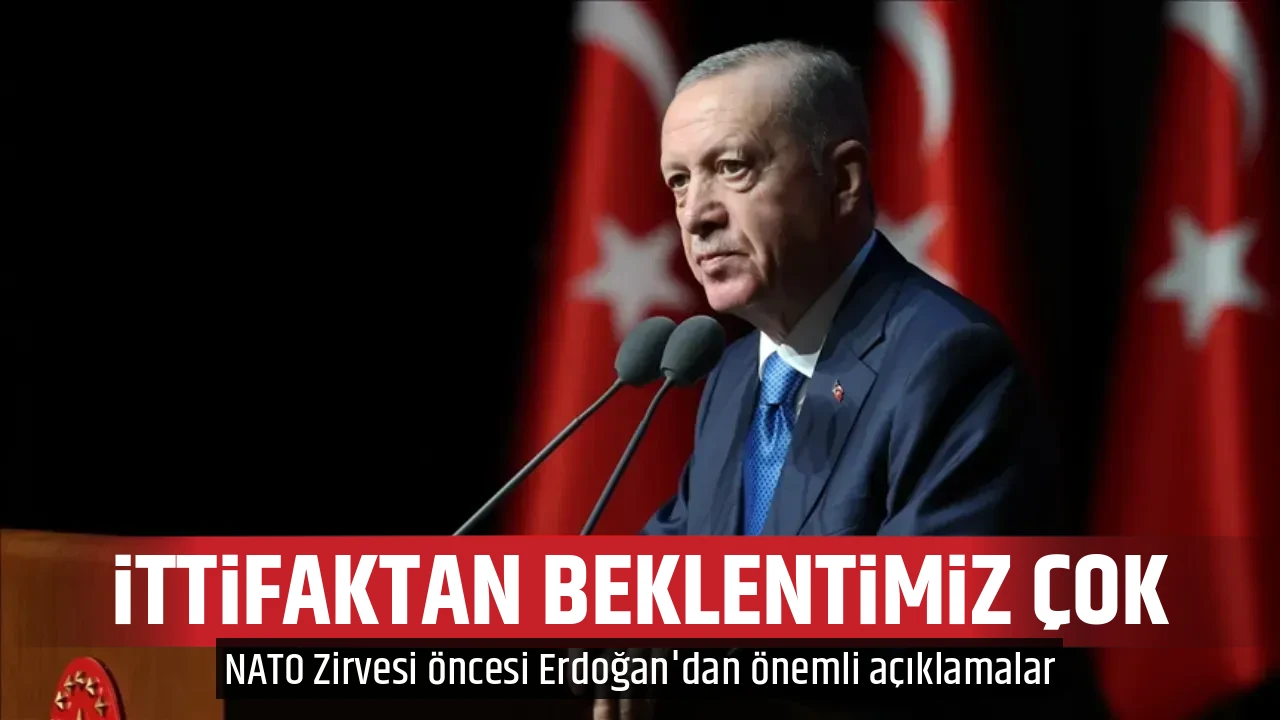 İTTİFAKTAN BEKLENTİMİZ ÇOK