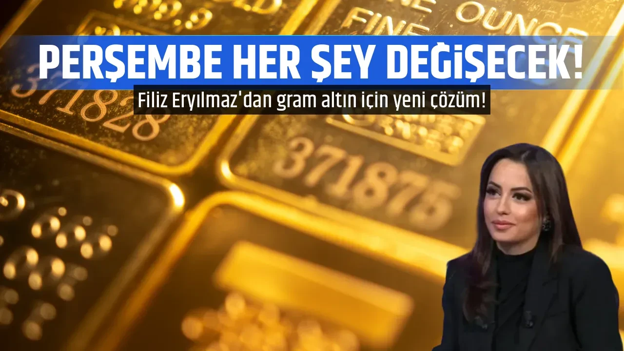 PERŞEMBE HER ŞEY DEĞİŞECEK!
