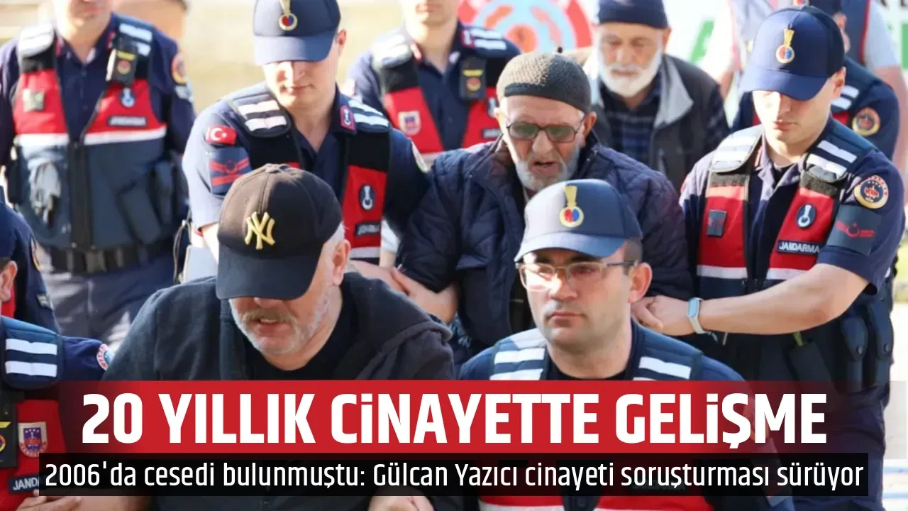 20 YILLIK CİNAYETTE GELİŞME