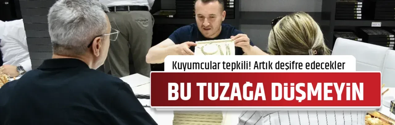 BU TUZAĞA DÜŞMEYİN