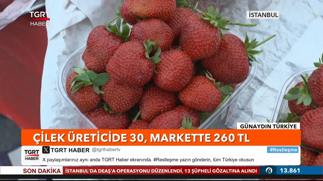 Çilekteki makas dudak uçuklattı! 30 TL'den 260 TL'ye fırladı 