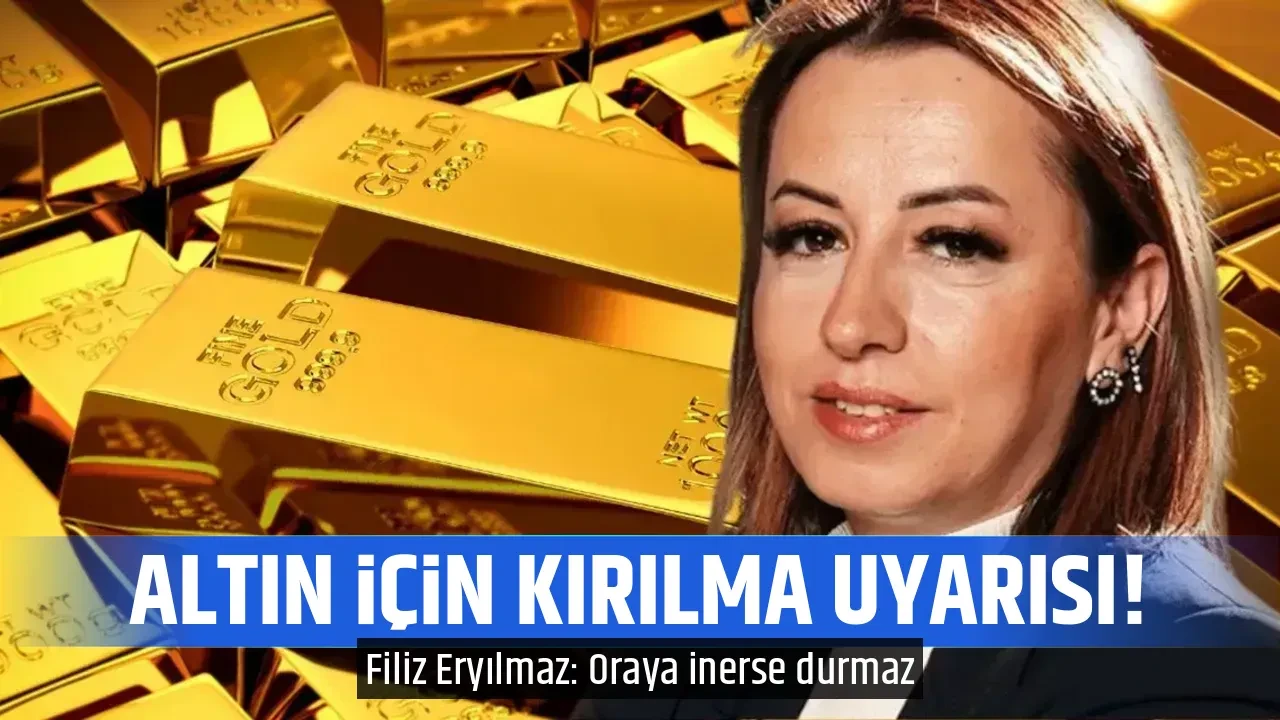ALTIN İÇİN KIRILMA UYARISI!