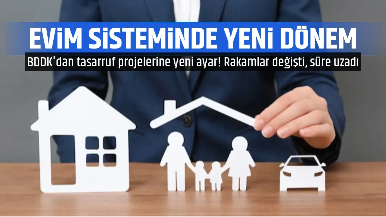 EVİM SİSTEMİNDE YENİ DÖNEM