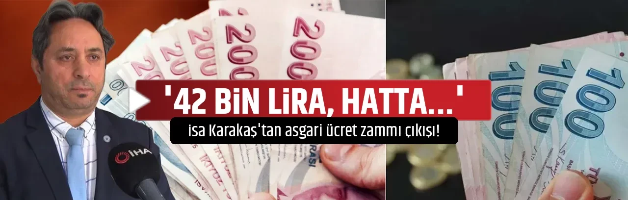  '42 BİN LİRA, HATTA...'