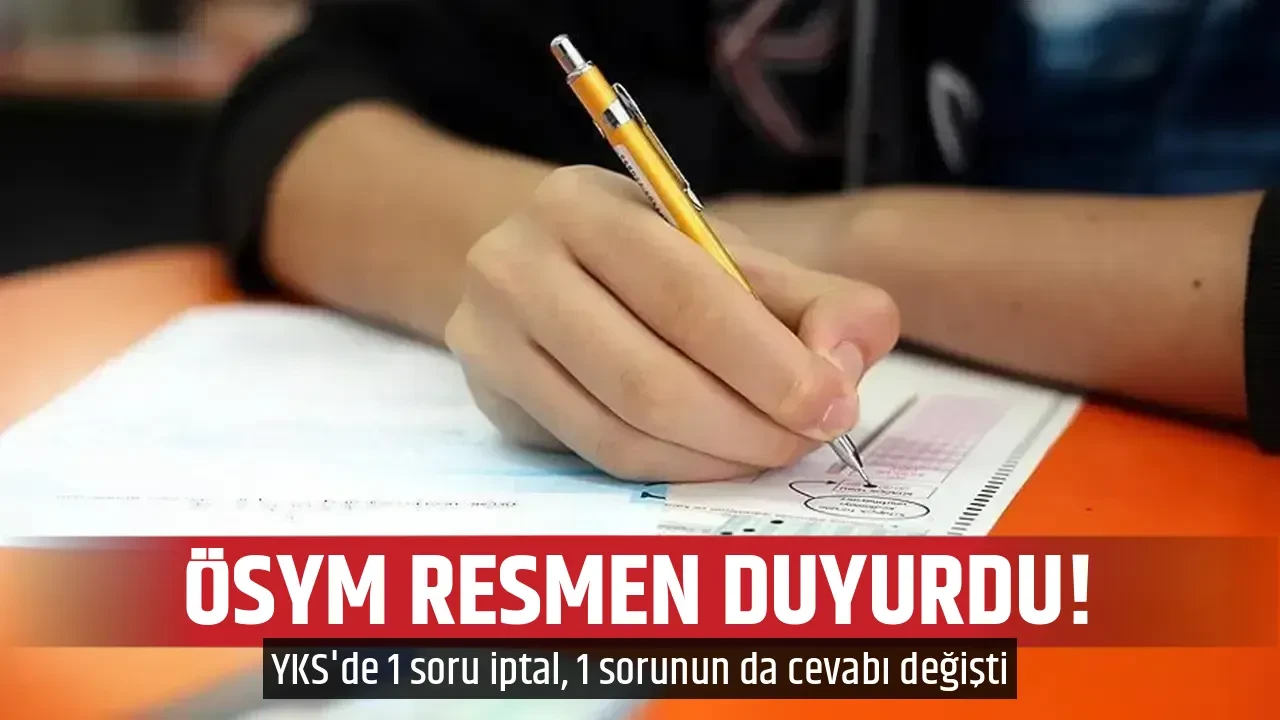 ÖSYM RESMEN DUYURDU!