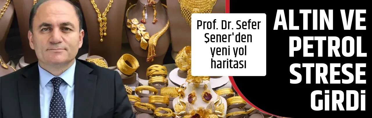 ALTIN VE PETROL STRESE GİRDİ