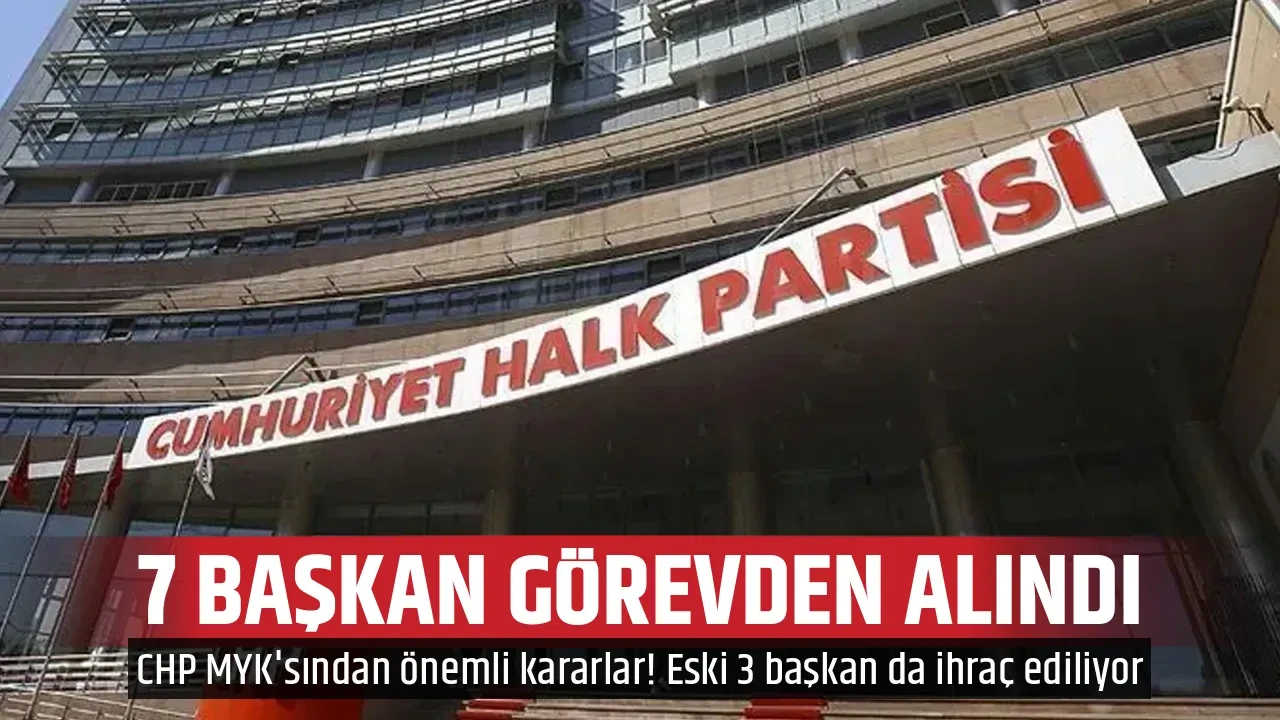 7 BAŞKAN GÖREVDEN ALINDI