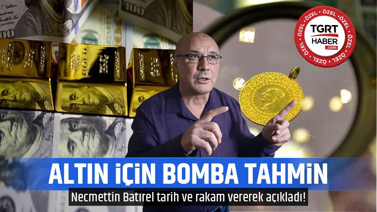 ALTIN İÇİN BOMBA TAHMİN
