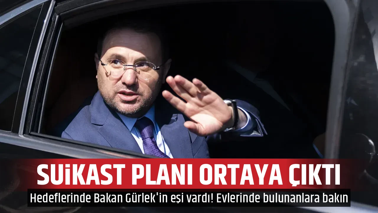 SUİKAST PLANI ORTAYA ÇIKTI