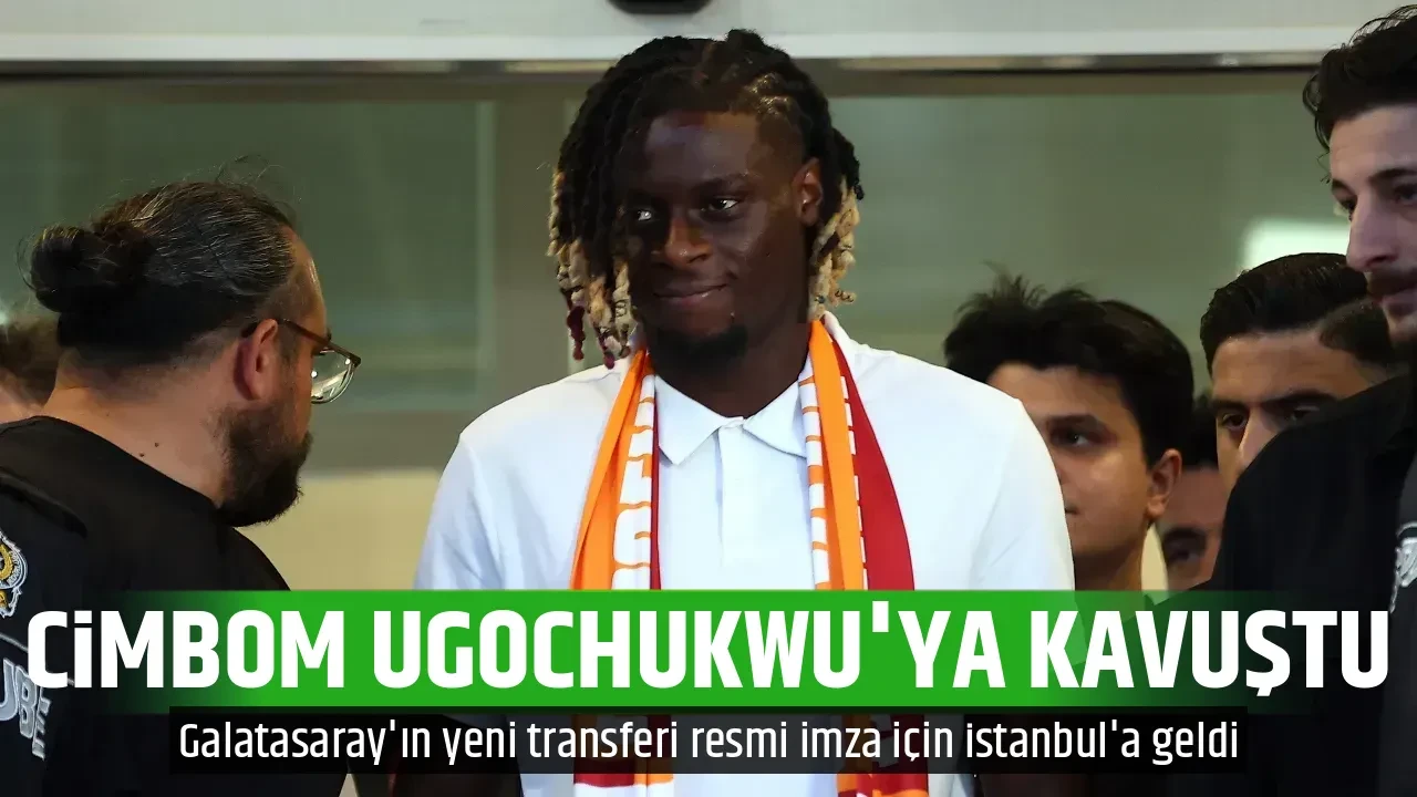 CİMBOM UGOCHUKWU'YA KAVUŞTU
