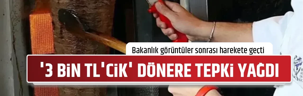 '3 BİN TL'CİK' DÖNERE TEPKİ YAĞDI