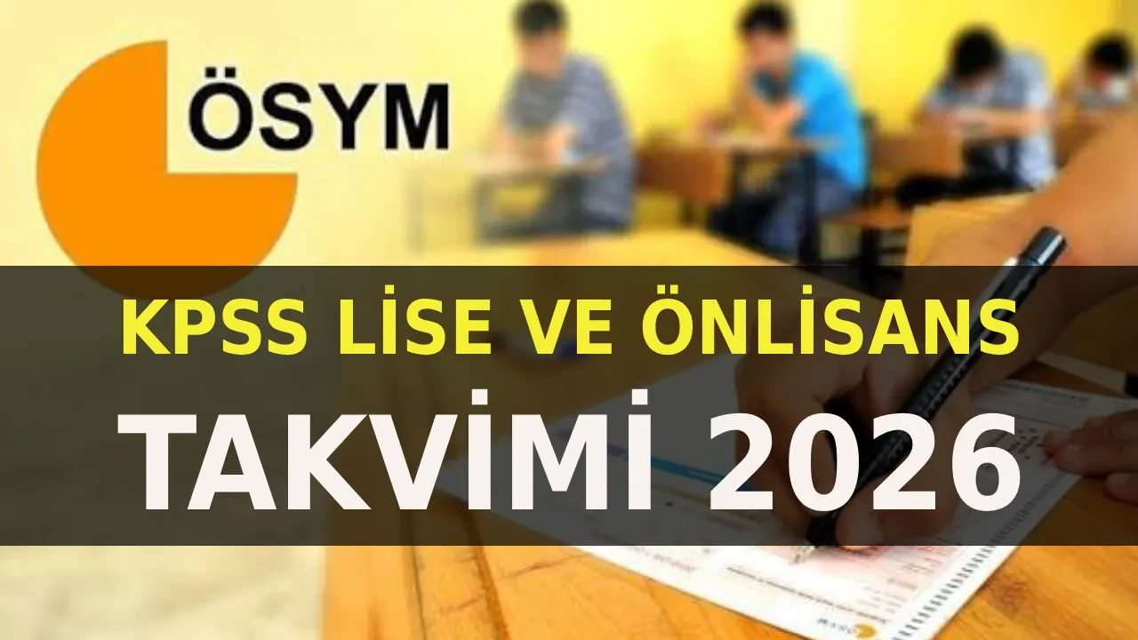 KPSS lise ve önlisans sınavı ne zaman 2026? KPSS ortaöğretim ve önlisans başvuru tarihleri açıklandı