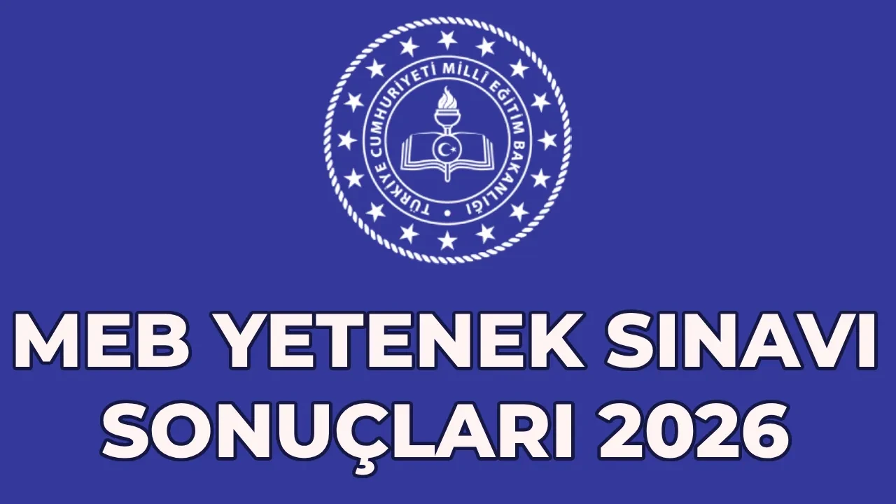 Yetenek sınavı sonuçları 2026 asil ve yedek listeler! Güzel sanatlar lisesi, spor lisesi, anadolu imam hatip lisesi yetenek sınavı sonuçları açıklandı mı?