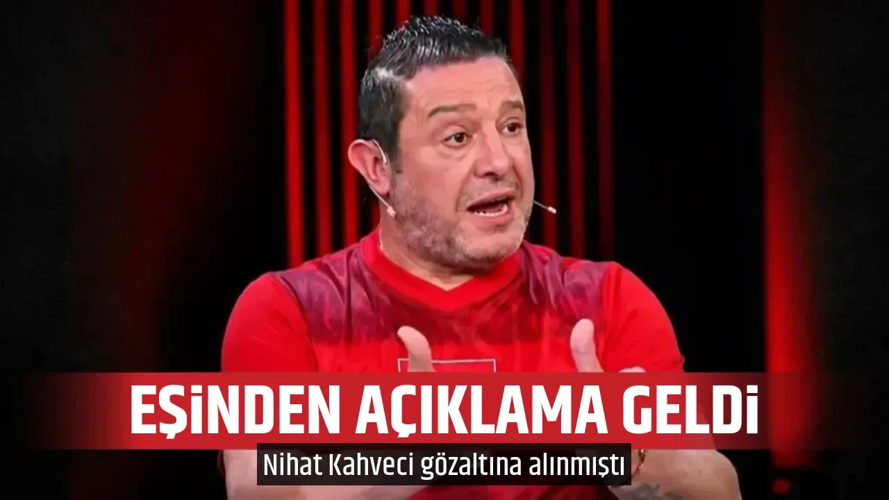 EŞİNDEN AÇIKLAMA GELDİ