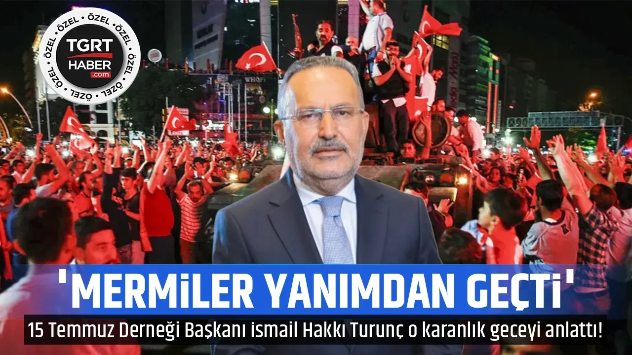 'MERMİLER YANIMDAN GEÇTİ'