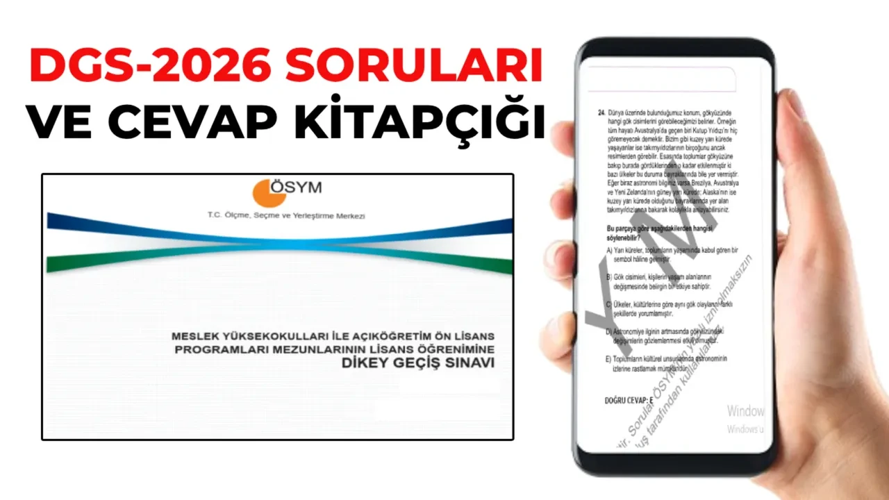 DGS sayısal-sözel soruları ve cevap anahtarı 2026 açıklandı! ÖSYM DGS soruları ve cevapları sorgulama ekranı