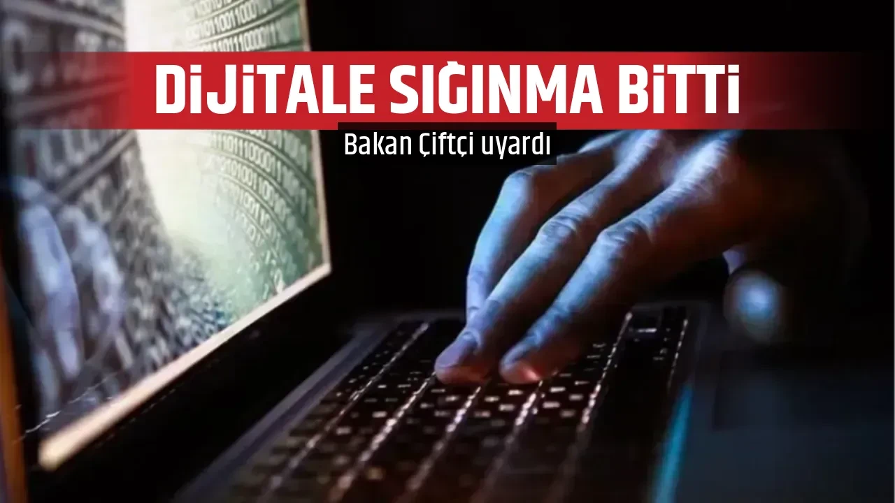 DİJİTALE SIĞINMA BİTTİ