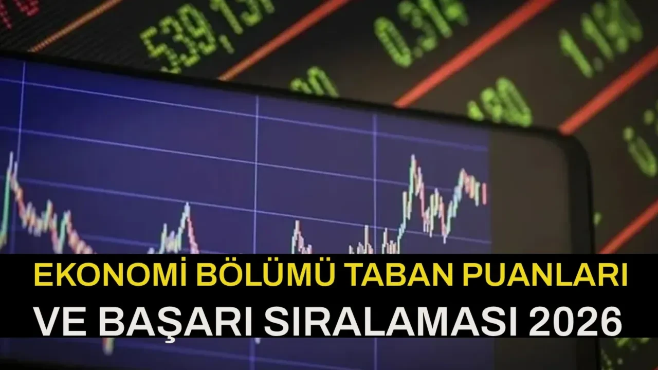 Ekonomi taban puanları ve başarı sıralamaları 2026! Ekonomi kontenjanları...