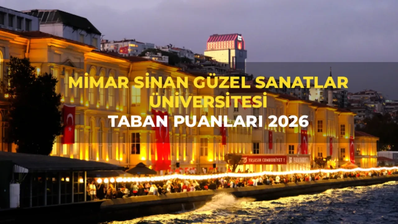 Mimar Sinan Güzel Sanatlar Üniversitesi taban puanları 2026! Mimar Sinan Güzel Sanatlar Üniversitesi taban puanları ve başarı sıralamaları... 