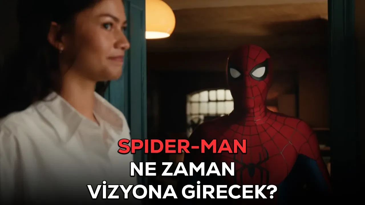 Spiderman Brand New Day ne zaman vizyona girecek? Örümcek Adam vizyon tarihi açıklandı