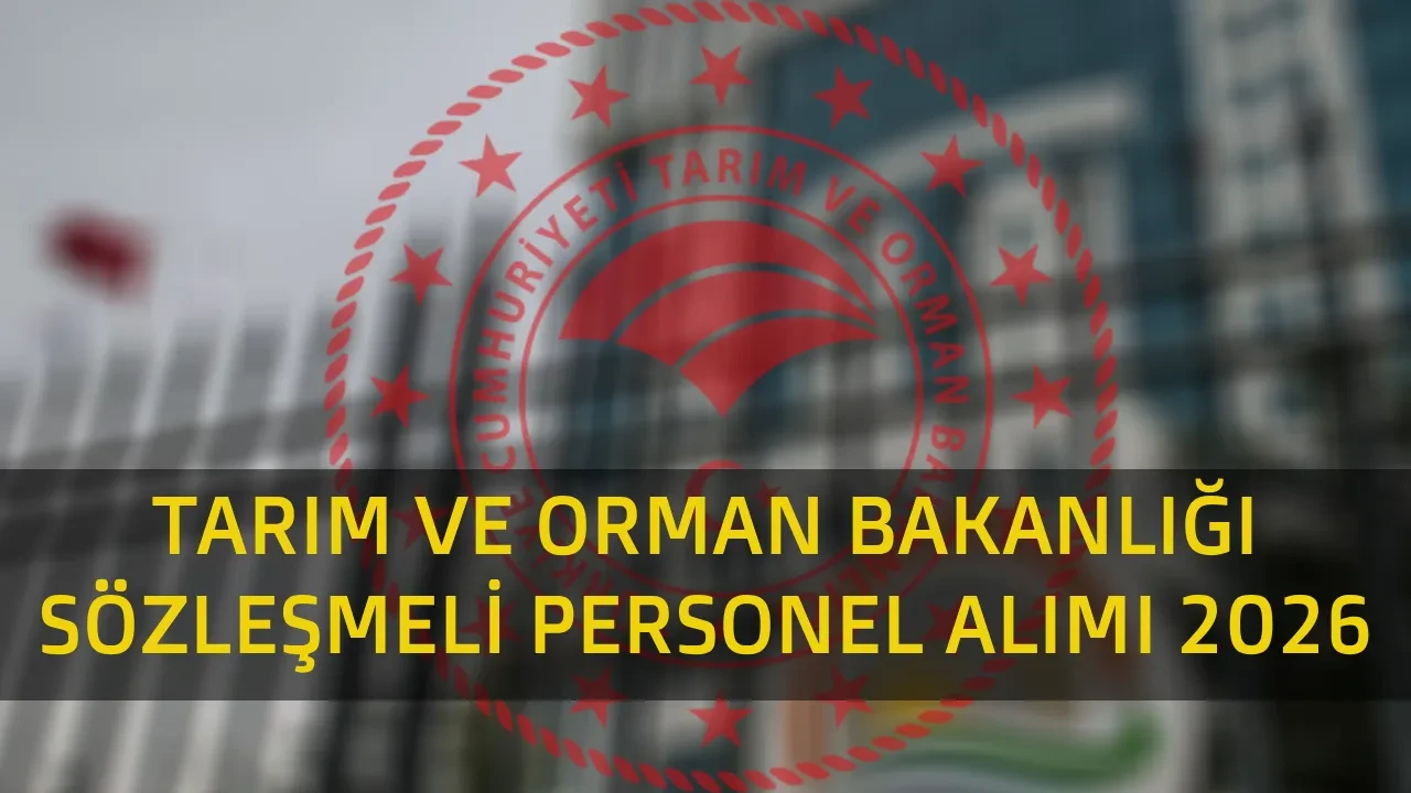 Tarım ve Orman Bakanlığı personel alımı 2026!  1874 personel alımı başvuruları başladı mı, ne zaman başlayacak? Sartları ve kadro dağılımı 