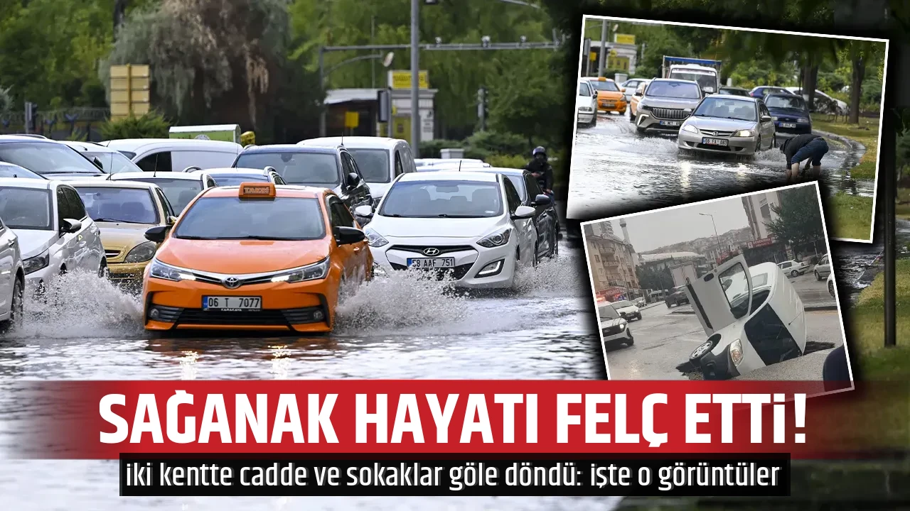 SAĞANAK HAYATI FELÇ ETTİ!