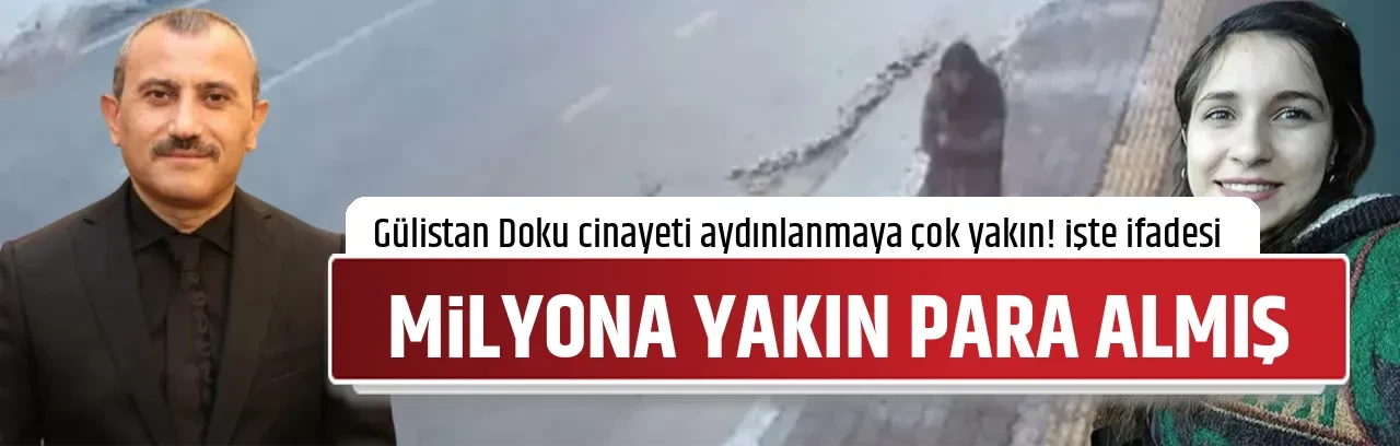 MİLYONA YAKIN PARA ALMIŞ