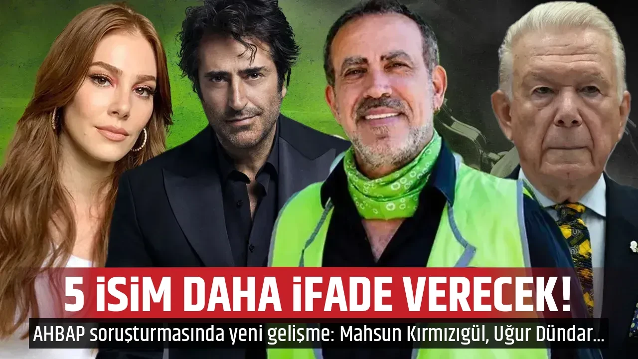 5 İSİM DAHA İFADE VERECEK!