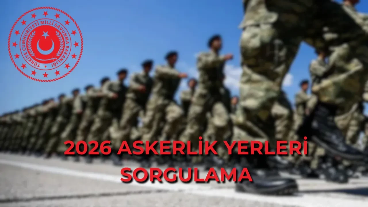 2026 Ağustos askerlik celbi e-Devlet sorgulama: Askerlik yerleri açıklandı mı, ne zaman açıklanacak?
